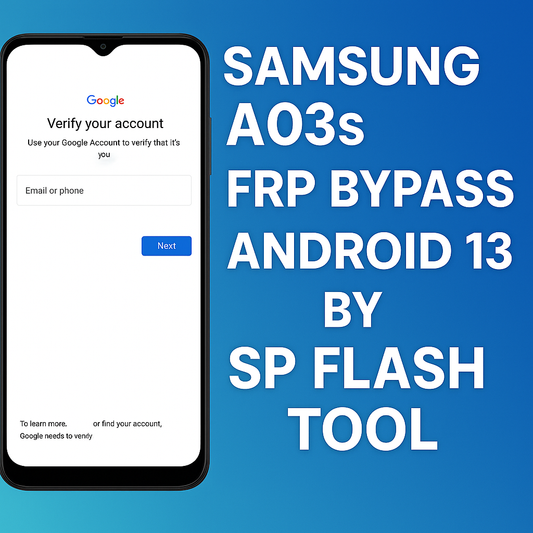 Samsung A03s FRP Bypass Android 13/12/11 via SP Flash Tool
